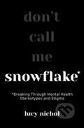 Kniha: Snowflake (Lucy Nichol). Welbeck, 2023