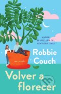 Kniha: Volver a florecer/Bloom (Robbie Couch). , 2026