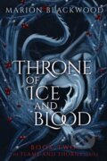 Kniha: Throne of Ice and Blood (Marion Blackwood). , 2026