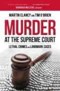 Kniha: Murder at the Supreme Court (Martin Clancy a Tim O'Brien). Prometheus Books, 2023