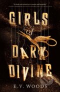 Kniha: Girls of Dark Divine (E. V. Woods). , 1900