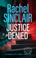 Kniha: Justice Denied (Rachel Sinclair). Vinci Books, 2026
