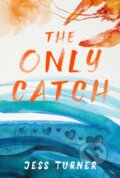 Kniha: The Only Catch (Jess Turner). City Owl Press, 2026