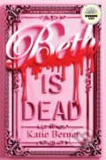 Kniha: Beth Is Dead (Katie Bernet). , 2026
