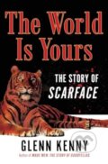 Kniha: The World Is Yours (Glenn Kenny). Hanover Square Press, 2024