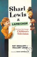 Kniha: Shari Lewis and Lamb Chop (David Copperfield, Nat Segaloff a Mallory Lewis). The University Press of Kentucky, 2022