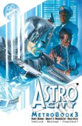 Kniha: Astro City Metrobook Volume 3 (Kurt Busiek). Image Comics, 2023