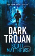 Kniha: Dark Trojan (Scott Matthews). Vinci Books, 2025