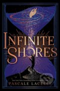 Kniha: Infinite Shores (Pascale Lacelle). Margaret K. McElderry Books, 2026