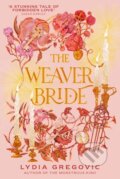 Kniha: Weaver Bride (Lydia Gregovic). Hodderscape, 2026