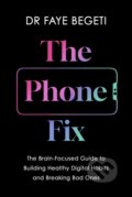 Kniha: Phone Fix (Dr Faye Begeti). Apollo, 2024