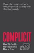 Kniha: Complicit (Max H. Bazerman). Princeton University Press, 2024