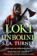 Kniha: Loki Unbound (S.J.A. Turney). Canelo, 2024