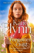 Kniha: Forgotten Child (Katie Flynn). Century, 2025