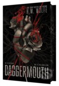 Kniha: The Daggermouth (H. M. Wolfe). , 2026