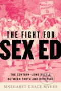 Kniha: The Fight for Sex Ed (Margaret Grace Myers). Beacon Press, 2026