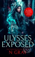 Kniha: Ulysses Exposed (N Gray). Vinci Books, 2026
