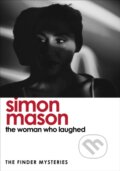 Kniha: The Woman Who Laughed (Simon Mason). Riverrun, 2025