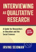 Kniha: Interviewing As Qualitative Research, 2026