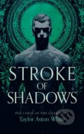 Kniha: Stroke of Shadows (Taylor Aston White). Vinci Books, 2026