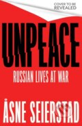 Kniha: Unpeace (Åsne Seierstad). Virago, 2026
