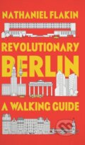 Kniha: Revolutionary Berlin (Nathaniel Flakin). Pluto Press, 2022