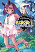 Kniha: So What''s Wrong with Getting Reborn as a Goblin?, Vol. 2 (Caleb Cook, Tsukasa Araki a Nazuna Miki). Yen Press, 2023
