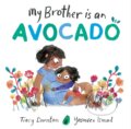 Kniha: My Brother is an Avocado, 2023