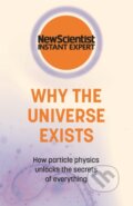 Kniha: Why the Universe Exists (New Scientist). John Murray, 2022