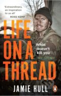 Kniha: Life on a Thread (Jamie Hull). Ebury Publishing, 2022