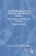 Kniha: Threshold Concepts in Women’s and Gender Studies (Christie Launius a Holly Hassel). Routledge, 2022