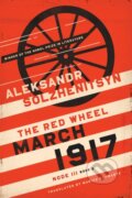 Kniha: March 1917 (Aleksandr Solzhenitsyn). University of Notre Dame, 2022