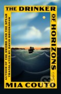 Kniha: The Drinker of Horizons (Mia Couto). Farrar, Straus and Giroux, 2023