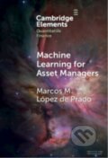 Kniha: Machine Learning for Asset Managers (Marcos M. López de Prado). Cambridge University Press, 2026