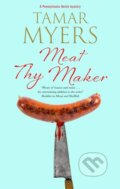 Kniha: Meat Thy Maker (Tamar Myers). Severn House, 2023