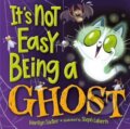 Kniha: It''s Not Easy Being A Ghost (Marilyn Sadler a Stephanie Laberis). , 2024