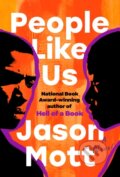 Kniha: People Like Us (Jason Mott). Dutton, 2026