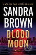 Kniha: Blood Moon (Sandra Brown). Grand Central Publishing, 2025