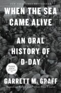 Kniha: When the Sea Came Alive (Garrett M. Graff). , 2025