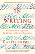 Kniha: In Writing (Hattie Crisell). Granta Books, 2025
