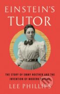 Kniha: Einstein''s Tutor (Lee Phillips). Public Affairs, 2024