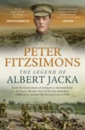 Kniha: The Legend of Albert Jacka (Peter FitzSimons). Hachette Australia, 2024