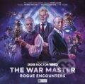 Kniha: The War Master 10: Rogue Encounters (James Goss, Tim Foley, Scott Handcock a Rochana Patel). , 2024