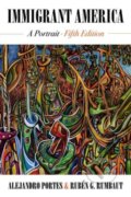 Kniha: Immigrant America – A Portrait (Alejandro Portes a Rubén G. Rumbaut). University of California Press, 2024