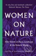 Kniha: Women on Nature (Katharine Norbury). Unbound, 2022