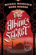 Kniha: Albino's Secret (Mark Hodder a Michael Moorcock). S&S/Saga Press, 2025