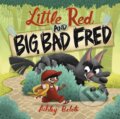 Kniha: Little Red and Big, Bad Fred (Ashley Belote). , 2025