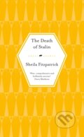 Kniha: The Death of Stalin (Sheila Fitzpatrick). Old Street Publishing, 2025