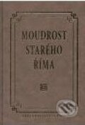 Kniha: Moudrost starého Říma (Plot). Plot, 2005