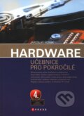 Hardware - Jaroslav Horák, Computer Press, 2007